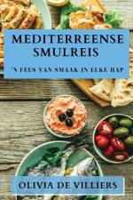 Mediterreense Smulreis af Olivia de Villiers