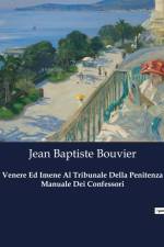 Venere Ed Imene Al Tribunale Della Penitenza Manuale Dei Confessori af Jean Baptiste Bouvier
