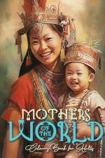 Mothers of the World Coloring Book for Adults af Monsoon Publishing