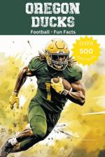 Oregon Ducks Football Fun Facts af Trivia Ape
