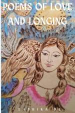 Poems of Love and Longing af Radhika de