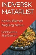 Indversk Matarlist af Siddhartha Sigríðarson