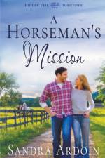 A Horseman's Mission af Sandra Ardoin