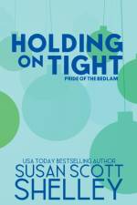 Holding On Tight af Susan Scott Shelley