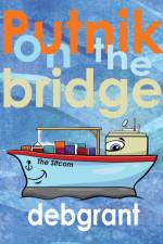 Putnik on the Bridge af Deb Grant