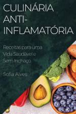 Culinária Anti-inflamatória af Sofia Alves