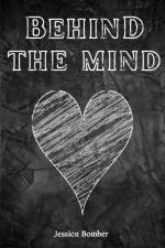 Behind the mind af Jessica Bomber