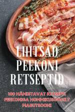 LIHTSAD PEEKONI RETSEPTID af Riina Põder