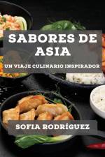 Sabores de Asia af Sofia Rodríguez