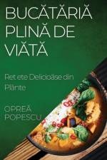 Buc¿t¿ria Plin¿ de Via¿¿ af Oprea Popescu