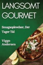 Langsomt Gourmet af Viggo Andersen