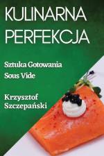 Kulinarna Perfekcja af Krzysztof Szczepa¿ski