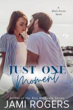 Just One Moment af Jami Rogers