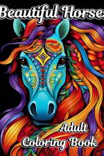 Beautiful Horses Adult Coloring Book af Luna B. Helle