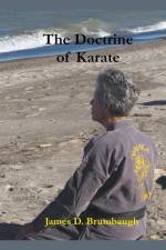 The Doctrine of Karate af James Brumbaugh
