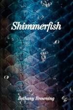 Shimmerfish af Bethany Browning