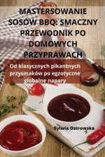 MASTERSOWANIE SOSÓW BBQ af Sylwia Ostrowska