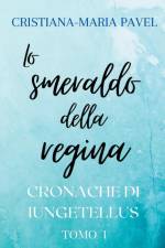 Lo smeraldo della regina af Cristiana-Maria Pavel
