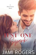 Just One Spark af Jami Rogers