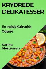 Krydrede Delikatesser af Karina Mortensen