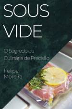 Sous Vide af Felipe Moreira
