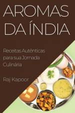 Aromas da Índia af Raj Kapoor