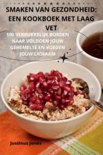 SMAKEN VAN GEZONDHEID af Justinus Jones