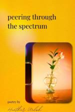 Peering through the spectrum af Heather Welsh