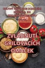 ZVLÁDNUTÍ GRILOVACÍCH OM??EK af Ale¿ Brychta