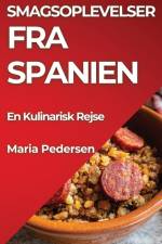 Smagsoplevelser fra Spanien af Maria Pedersen