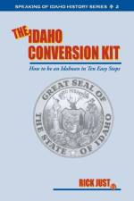 The Idaho Conversion Kit af Rick Just