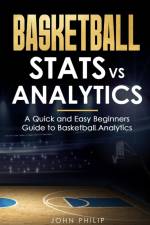 Basketball Stats vs Analytics af John Philip