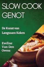 Slow Cook Genot af Eveline van den Ovens