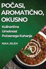 Po¿asi, Aromati¿no, Okusno af Nika Jelen