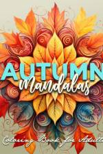 Autumn Mandalas Coloring Book for Adults af Monsoon Publishing