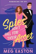 Spies Don't Fall for Their Asset af Meg Easton