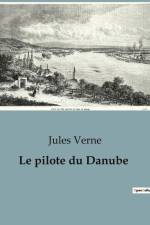 Le pilote du Danube af Jules Verne