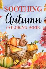 Soothing Autumn Coloring Book af Upgraded Books
