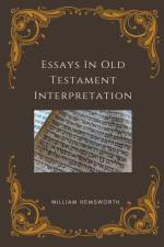 Essays In Old Testament Interpretation af William Hemsworth