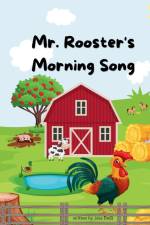 Mr. Rooster's Morning song af Jess Dess