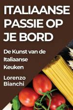 Italiaanse Passie op je Bord af Lorenzo Bianchi