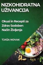 Nizkohidratna U¿ivancija af Tja¿a Novak
