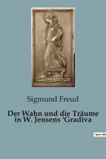 Der Wahn und die Träume in W. Jensens 'Gradiva af Sigmund Freud