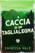 A caccia di un taglialegna af Vanessa Vale