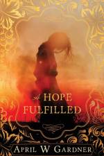 A Hope Fulfilled af April W Gardner