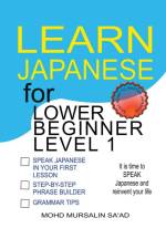 Learn Japanese for Lower Beginner level 1 af Mohd Mursalin Saad