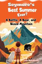 Seymore's Best Summer Ever? af Lisa Hutcheson