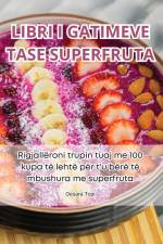 LIBRI I GATIMEVE TASE SUPERFRUTA af Desara Topi