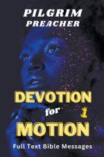 Devotion for Motion 1 af Pilgrim Preacher