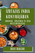 Ízutazás India Konyhájában af Ravi Bakshi